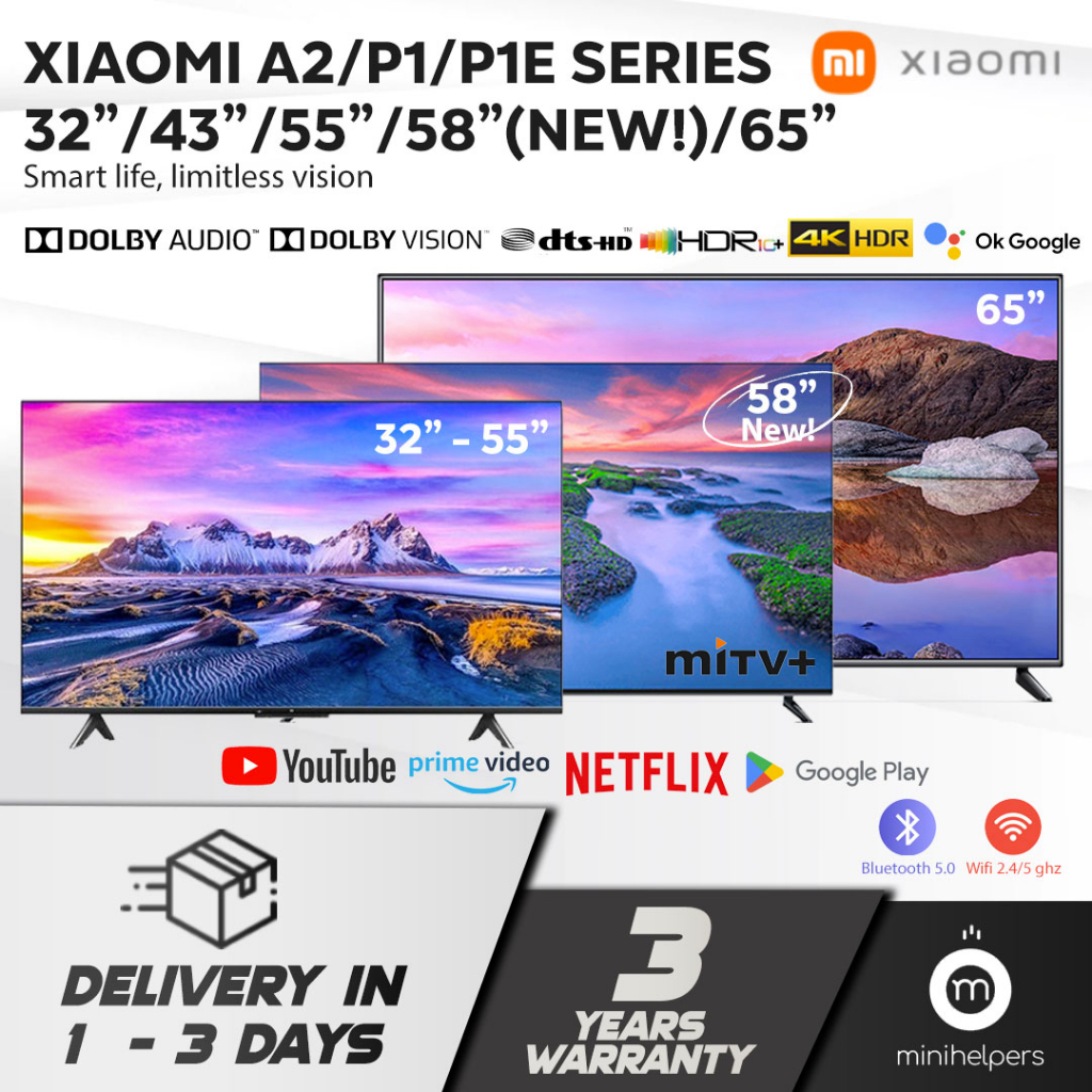 【3 YEAR OFFICIAL WARRANTY】READY STOCKS Xiaomi P1/P1E/A2 32"/43"/55"/58"/65" Smart Android TV Netflix Google Playstore